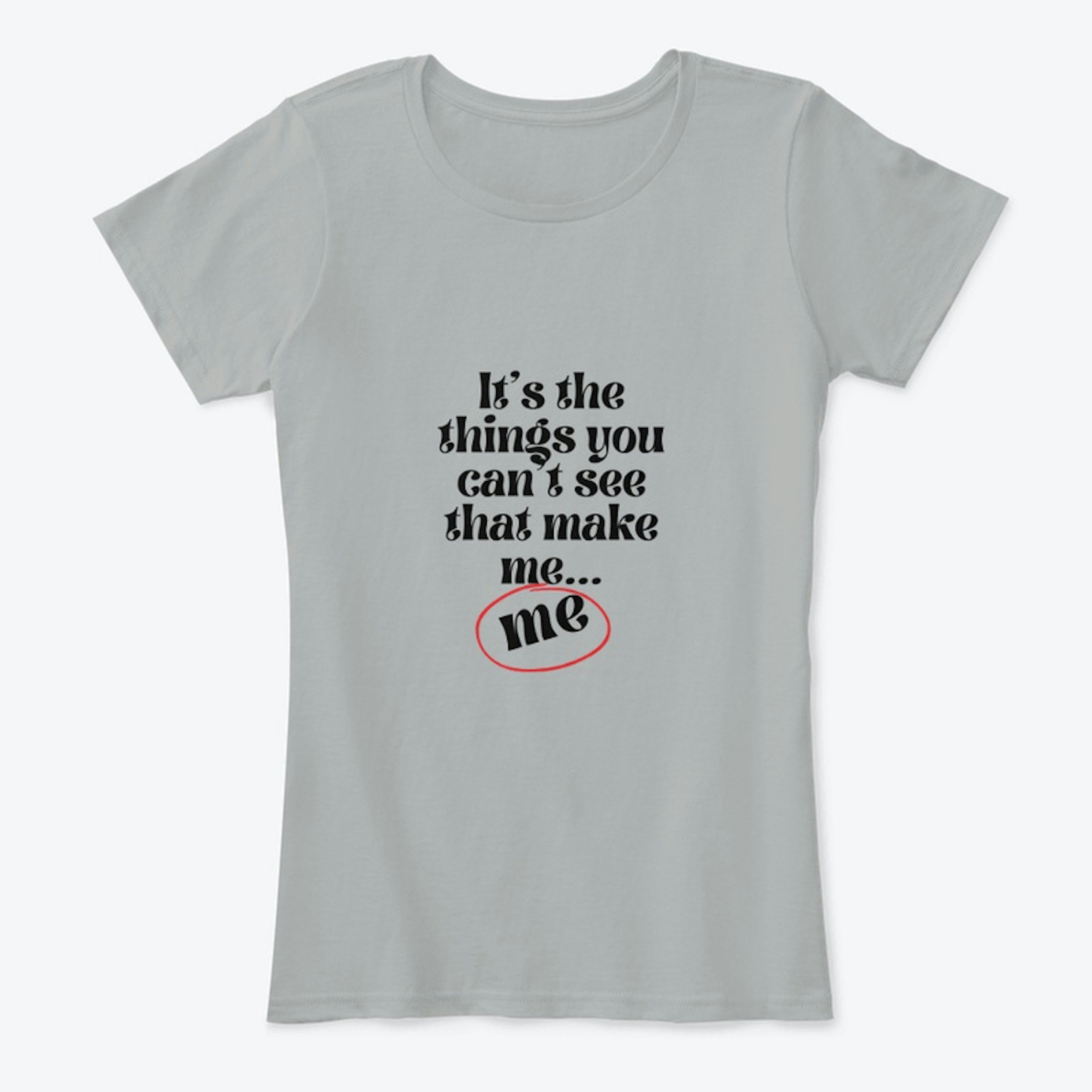I Am ME Women's T-Shirt