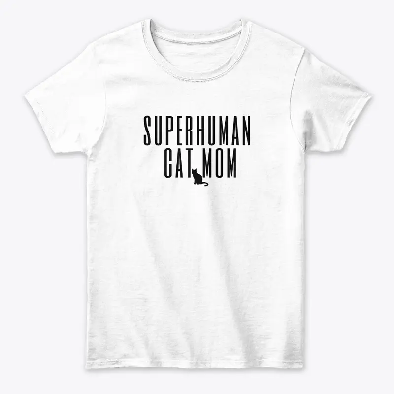 Superhuman Cat Mom T-Shirt